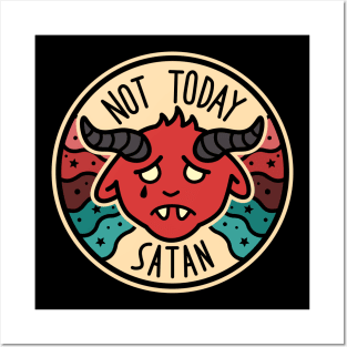 Not Today Satan Funny Saying Christian Love Religious Posters and Art